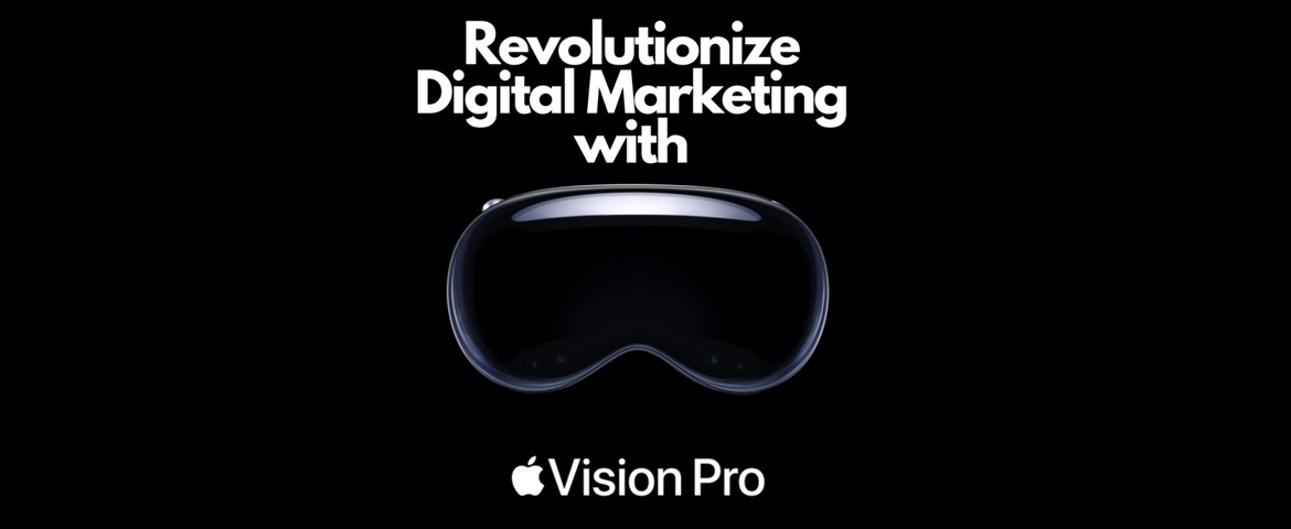 5 KEYS TO MASTER APPLE VISION PRO FOR DIGITAL MARKETING SUCCESS